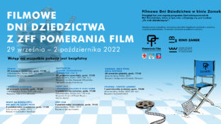 Filmowe Dni Dziedzictwa z ZFF Pomerania Film